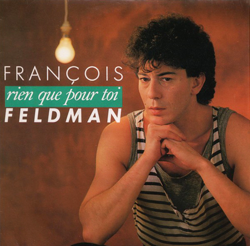 François Feldman - Rien que pour toi Pop Music Deluxe