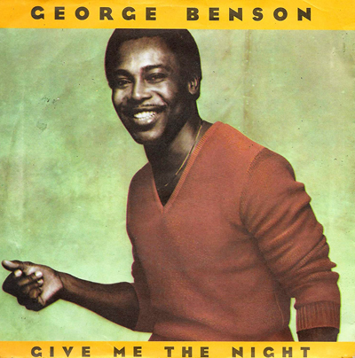 George Benson Give Me The Night Pop Music Deluxe